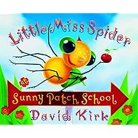 Little Miss Spider's Sunny Patch School: 25th Anniversary Edition Little Miss Spider's Sunny Patch School: 25th Anniversary Edition Hardcover
