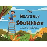 The Heavenly Soundbox: This faith-based book teaches children the joy that can be found in God’s word.