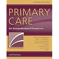 Primary Care: An Interprofessional Perspective Primary Care: An Interprofessional Perspective Kindle Paperback