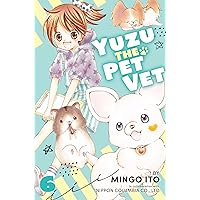 Yuzu the Pet Vet 6 Yuzu the Pet Vet 6 Paperback Kindle