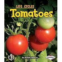 Tomatoes (First Step Nonfiction ― Plant Life Cycles) Tomatoes (First Step Nonfiction ― Plant Life Cycles) Paperback Library Binding