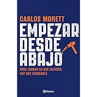 Empezar desde abajo (Crecimiento personal) (Spanish Edition)