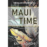 Maui Time (The Island Breeze Series) Maui Time (The Island Breeze Series) Paperback Kindle