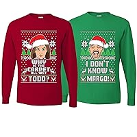 Why is The Carpet All Wet Todd IDK Margo Couples Ugly Christmas Long Sleeve
