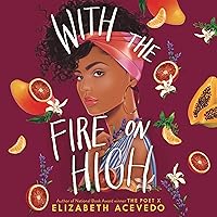 With the Fire on High With the Fire on High Audible Audiobook Hardcover Kindle Paperback Audio CD
