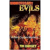 Unnecessary Evils: A Tom Curran Mystery (Tom Curran Mysteries)