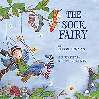 The Sock Fairy: A Humorous and Magical Explanation for Missing Socks The Sock Fairy: A Humorous and Magical Explanation for Missing Socks Paperback Kindle Hardcover