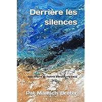 Derrière les silences (French Edition) Derrière les silences (French Edition) Paperback Hardcover