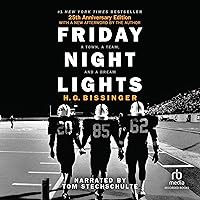 Friday Night Lights: A Town, a Team, and a Dream Friday Night Lights: A Town, a Team, and a Dream Paperback Audible Audiobook Kindle Hardcover Mass Market Paperback Audio CD