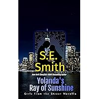 Yolanda’s Ray of Sunshine (Girls from the Street) Yolanda’s Ray of Sunshine (Girls from the Street) Kindle Audible Audiobook Paperback