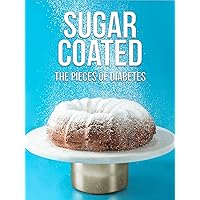 Sugar Coated The Pieces of Diabetes