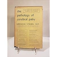Pathology of Cerebral Palsy Pathology of Cerebral Palsy Hardcover Paperback