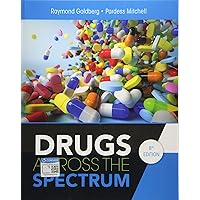 Drugs Across the Spectrum Drugs Across the Spectrum Paperback eTextbook Loose Leaf