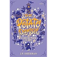 The Potato Damsel: A Fairy Tale Musical… of sorts The Potato Damsel: A Fairy Tale Musical… of sorts Kindle Paperback