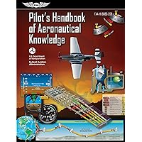 Pilot's Handbook of Aeronautical Knowledge (2023): FAA-H-8083-25B (ASA FAA Handbook Series) Pilot's Handbook of Aeronautical Knowledge (2023): FAA-H-8083-25B (ASA FAA Handbook Series) Paperback Audio CD
