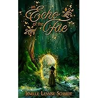 An Echo of the Fae An Echo of the Fae Kindle Paperback Audible Audiobook Hardcover