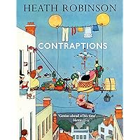 Contraptions: a timely new edition by a legend of inventive illustrations and cartoon wizardry Contraptions: a timely new edition by a legend of inventive illustrations and cartoon wizardry Hardcover