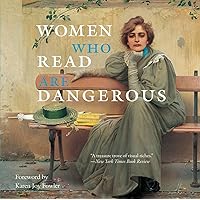 Women Who Read Are Dangerous Women Who Read Are Dangerous Hardcover