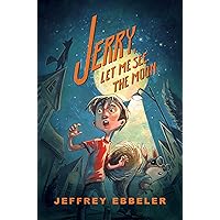 Jerry, Let Me See the Moon Jerry, Let Me See the Moon Hardcover Kindle