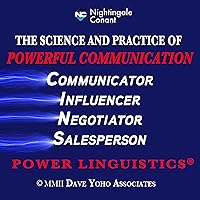 The Science and Practice of Powerful Communication: Power Linguistics