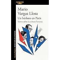 Un bárbaro en París: Textos sobre la cultura francesa (Spanish Edition)
