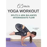 65 Min Yoga Workout - Splits & Arm Balance Intermediate Flow - Gayatri Yoga