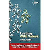 Leading with values (Spanish Edition) Leading with values (Spanish Edition) Kindle Paperback