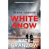 Black Cordite, White Snow: A Minnesotan Prohibition Thriller (Crooks' Haven Book 1) Black Cordite, White Snow: A Minnesotan Prohibition Thriller (Crooks' Haven Book 1) Kindle Paperback