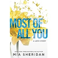 Most of All You: A Love Story Most of All You: A Love Story Kindle Paperback Audible Audiobook