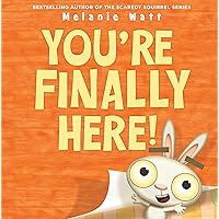 You're Finally Here! You're Finally Here! Paperback Hardcover