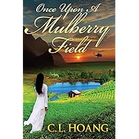 Once upon a Mulberry Field (A Time of Mulberry Sea) Once upon a Mulberry Field (A Time of Mulberry Sea) Paperback Kindle Audible Audiobook