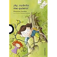 ¡Ay, cuánto me quiero! ¡Ay, cuánto me quiero! Paperback