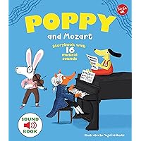 Poppy and Mozart: Storybook with 16 musical sounds (Poppy Sound Books)