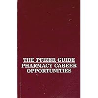 The Pfizer Guide Pharmacy Career Opportunities