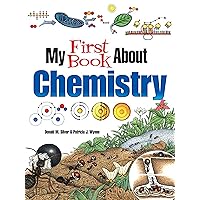 My First Book About Chemistry (Dover Science For Kids Coloring Books) My First Book About Chemistry (Dover Science For Kids Coloring Books) Paperback