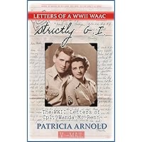 Strictly G.I.: The WWII Letters of Cpl. Wanda M. Renn Strictly G.I.: The WWII Letters of Cpl. Wanda M. Renn Kindle Audible Audiobook Paperback