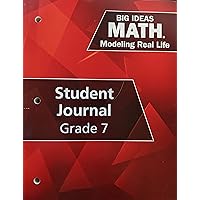 Big Ideas Math: Modeling Real Life - Grade 7 Student Journal (1-Year) Modeling Real Life - Grade 7 Student Journal (1-Year)