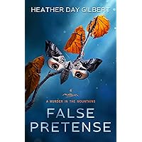 False Pretense (A Murder in the Mountains Book 4) False Pretense (A Murder in the Mountains Book 4) Kindle Paperback