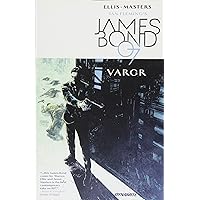 James Bond Volume 1: VARGR (JAMES BOND TP) James Bond Volume 1: VARGR (JAMES BOND TP) Paperback Kindle Hardcover