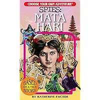 Choose Your Own Adventure Spies: Mata Hari Choose Your Own Adventure Spies: Mata Hari Paperback