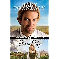 Fired Up (Trouble in Texas Book #2) Fired Up (Trouble in Texas Book #2) Kindle Paperback Audible Audiobook Hardcover Audio CD