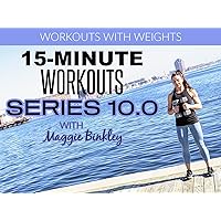 Maggie Binkley Fitness SERIES 10.0 (15-Minute Workouts)