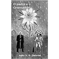 O padre e o Cramunhão (Portuguese Edition) O padre e o Cramunhão (Portuguese Edition) Kindle