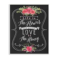 Stupell Home Décor Life is the Flower Love is the Honey Typography Wall Plaque Art, 10 x 0.5 x 15, Proudly Made in USA