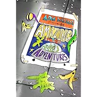 Adam Wallace Presents ... Amazing Alien Adventures! Adam Wallace Presents ... Amazing Alien Adventures! Kindle Paperback
