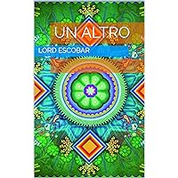 UN ALTRO (Italian Edition) UN ALTRO (Italian Edition) Kindle Paperback