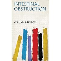 Intestinal Obstruction Intestinal Obstruction Kindle Hardcover Paperback