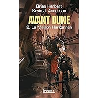 Avant Dune : tome 2 - La maison Harkonnen (French Edition) Avant Dune : tome 2 - La maison Harkonnen (French Edition) Kindle Pocket Book Paperback