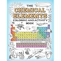 The Chemical Elements Coloring and Activity Book