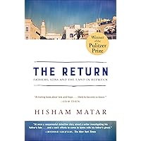 The Return (Pulitzer Prize Winner): Fathers, Sons and the Land in Between The Return (Pulitzer Prize Winner): Fathers, Sons and the Land in Between Paperback Kindle Audible Audiobook Hardcover Spiral-bound MP3 CD